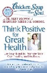 Dr Jeff Brown, Dr. Jeff Brown, Jeff Brown - Think Positive for Great Health