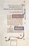 Sara Klein-Braslavy - Maimonides as Biblical Interpreter