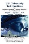 J. S. Aaron - U.S. Citizenship Test Questions (Multilingual Edition) in English, Spanish, Chinese, Tagalog and Vietnamese