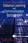 Jason Hung, Timothy Shih - Future Directions in Distance Learning and Communication Technologies