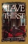 Tom Holland - Slave of My Thirst