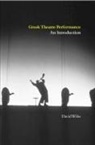 David Wiles, David (Royal Holloway Wiles - Greek Theatre Performance