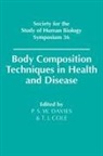P. S. W. (University of Cambridge) Cole Davies, P. S. W. Cole Davies, P.s.w. Cole Davies, T. J. Cole, Tim J. Cole, P. S. W. Davies... - Body Composition Techniques in Health and Disease