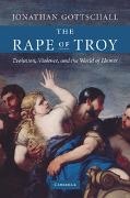 Jonathan Gottschall, Jonathan (Instructor Gottschall, Gottschall Jonathan - Rape of Troy Evolution, Violence, and the World of Homer