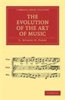 C. Hubert H. Parry - Evolution of the Art of Music
