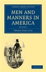 Thomas Hamilton, Hamilton Thomas - Men and Manners in America: Volume 1