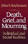 John S. Stephenson, John Sam Stephenson - Death, Grief, and Mourning: Individual a