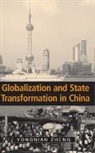 Yongnian Zheng, Yong-Nian Zheng, Yongnian (National University of Singapore) Zheng, James Cotton, John Ravenhill - Globalization and State Transformation in China