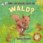 Debbie Tarbett, Debbie Tarbett - Wer versteckt sich im Wald?