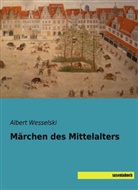 Alber Wesselski, Albert Wesselski - Märchen des Mittelalters