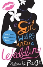 Helena S Paige, Helena S. Paige, Paige Helena S. - A Girl Walks into a Wedding