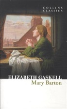 Elisabeth Gaskell, Elizabeth Gaskell - Mary Barton