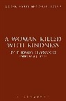 Professor Thomas Heywood, Thomas Heywood, M. J. Kidnie, Margaret Jane Kidnie, Margaret Jane (University of Western Ontario Kidnie, Margaret Jane (Western University Kidnie... - Woman Killed With Kindness