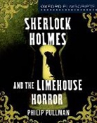 Philip Pullman - Oxford Playscripts: Sherlock Holmes and the Limehouse Horror