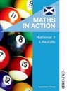 M. Armstrong, Marian Armstrong, Martin Brown, R. Howat, Robin Howat, Robin Armstrong Howat... - Maths in Action National 3 Lifeskills