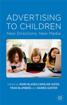 M. Blades, Mark Oates Blades, M. Blades, Mark Blades, F. Blumberg, Fran Blumberg... - Advertising to Children