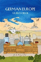 U Beck, Ulrich Beck, Rodney Livingstone - German Europe