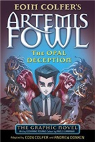 Eoin Colfer, Andrew Donkin, Giovanni Rigano - Artemis Fowl: the Opal Deception