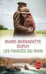 Marie-Bernadette Dupuy, Dupuy-M.b - Les fiancés du Rhin