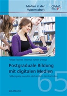 Helge Fischer, Thomas Köhler - Postgraduale Bildung mit digitalen Medien