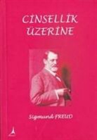 Sigmund Freud - Cinsellik Üzerine