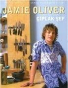 Jamie Oliver - Ciplak Sef