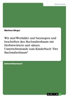 Marlena Börger - Wir sind Wortkäfer und Satzraupen und beschriften den  Buchstabenbaum mit Herbstwörtern und -sätzen. Unterrichtsstunde zum Kinderbuch "Der Buchstabenbaum"