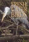 Mark Carmody, Jim Wilson, Jim Carmody Wilson, Mark Carmody - Freshwater Birds of Ireland