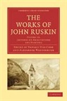 John Ruskin, Edward Tyas Cook, Alexander Wedderburn, Alexander Dundas Oligvy Wedderburn, Wedderburn Alexander - The Works of John Ruskin
