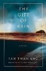 Tan Twan Eng - Gift of Rain