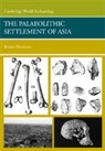 Robin Dennell, Robin (University of Sheffield) Dennell - Palaeolithic Settlement of Asia