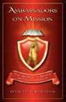 Dan R. Crawford - Ambassadors on Mission