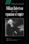 Stewart J. Brown, Stewart J. (University of Edinburgh) Brown, Stewart J. Brown, Stewart J. (University of Edinburgh) Brown, Brown Stewart J. - William Robertson and the Expansion of Empire