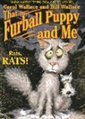 Bill Wallace, Carol Wallace, Wallace Bill, Wallace Carol, Jason Wolff - That Furball Puppy and Me