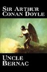 Arthur Conan Doyle, Sir Arthur Conan Doyle - Uncle bernac