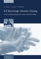 Bracht, S Bracht, S. Bracht, Susanne Bracht, Gielen, G Gielen... - Ich bezwinge meinen Zwang