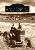 Joachim Schröder - Leben und Arbeiten in der Vulkan- und Westeifel