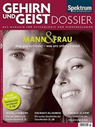 Gehirn & Geist Dossier - Nr.1/2014: Mann & Frau