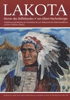 Albert Hechenberger - Lakota - Herren des Büffellandes