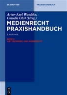 Oliver Castendyk, Oliver Castendyk u a, Soenke Fock, Alexander Frisch, Thomas Tobias Hennig, Ulrich Hildebrandt... - Medienrecht Praxishandbuch - Band 3: Wettbewerbs- und Werberecht