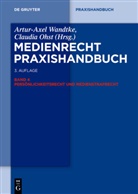 Sabine Boksanyi, Sabine Boksanyi u a, Hans Joachim Gottberg, Bernd Heinrich, Philipp Köhler, Claudi Ohst... - Medienrecht Praxishandbuch - Band 4: Persönlichkeitsrecht und Medienstrafrecht