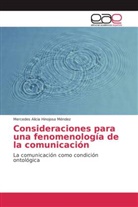 Mercedes Alicia Hinojosa Méndez - Consideraciones para una fenomenología de la comunicación