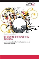 Estefania Bautista Brocal - El Mundo del Arte y su Gestión