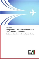 Luigi Miraglia - Progetto SCAUT: Realizzazione Dei Sistemi Di Bordo