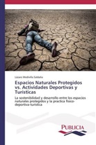 Lázaro Medivilla saldaña - Espacios Naturales Protegidos vs. Actividades Deportivas y Turísticas