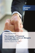 Henry Agyei-Boapeah - The Impact of Financial Leverage Deviation on Mergers and Acquisitions