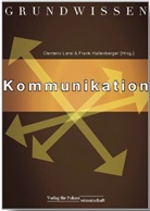 Hallenberge, Hallenberger, Hallenberger, Frank Hallenberger, Lore, Clemen Lorei... - Grundwissen Kommunikation
