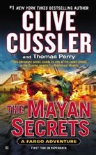 Cliv Cussler, Clive Cussler, Thomas Perry - The Mayan Secrets
