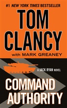 Tom Clancy, Tom/ Greaney Clancy, Mark Greaney - Command Authority