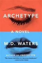 M D Waters, M. D. Waters, M.D. Waters - Archetype